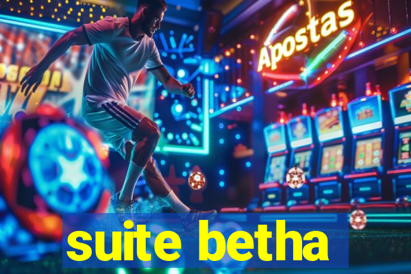 suite betha